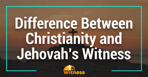 jehovah's witness beliefs vs christianity.